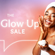 glow up sale